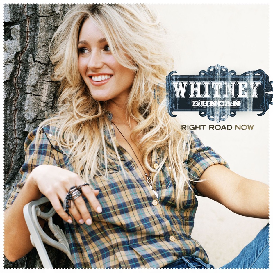 Whitney Duncan - Right Road Now